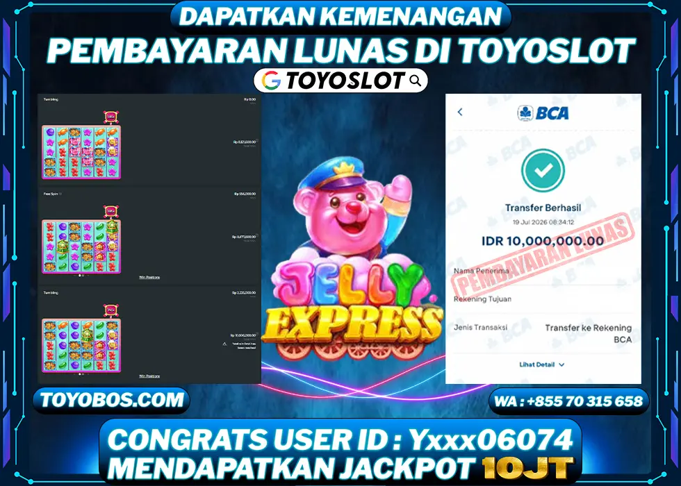 TOYOSLOT - BUKTI KEMENANGAN JACKPOT Jelly Express Rp10,000,000,- LUNAS